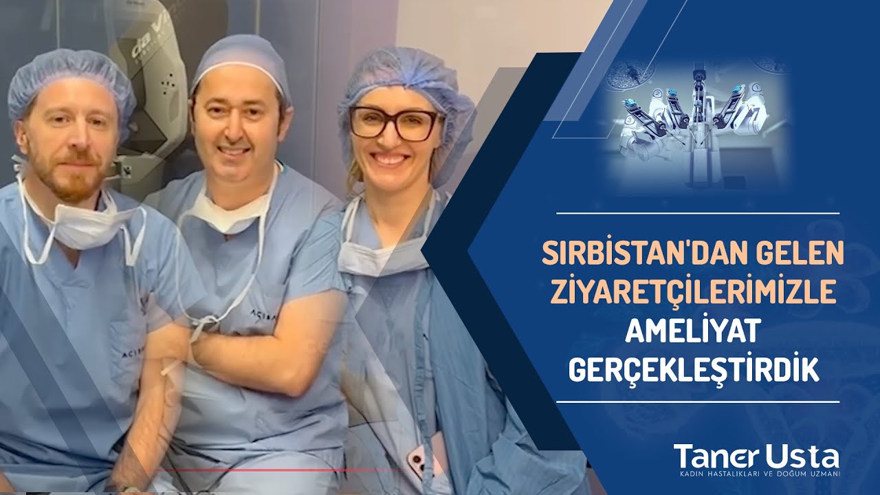 Prof. Dr. Taner Usta - Jinekolojide Robotik Cerrahi Prof. Dr. Taner Usta - Jinekolojide Robotik Cerrahi