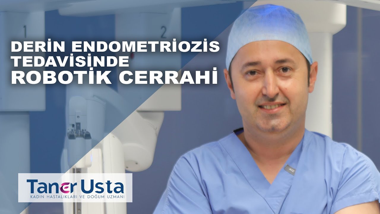Prof. Dr. Taner Usta - Jinekolojide Robotik Cerrahi Prof. Dr. Taner Usta - Jinekolojide Robotik Cerrahi